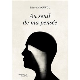 Au seuil de ma pensée