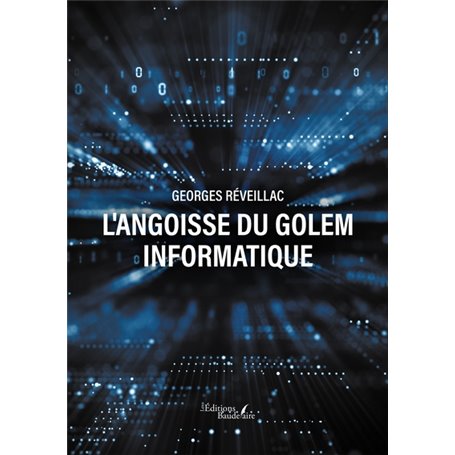 L'angoisse du Golem informatique