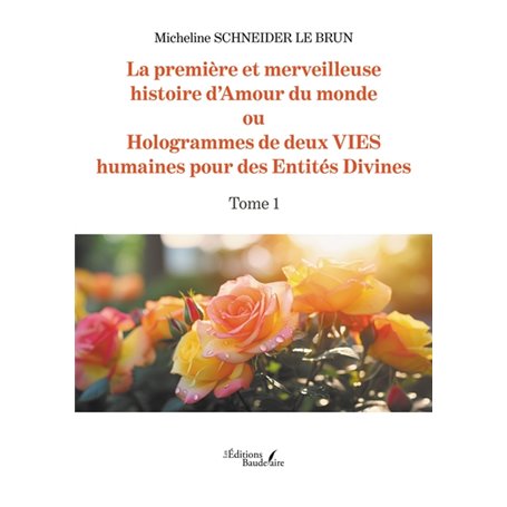 La première et merveilleuse histoire d'Amour du monde