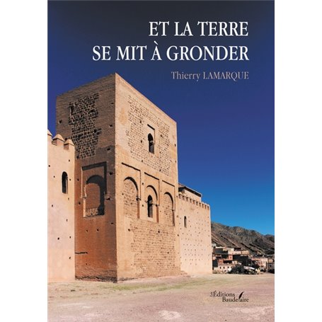 Et la Terre se mit à gronder