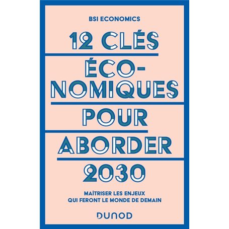 12 clés économiques pour aborder 2030