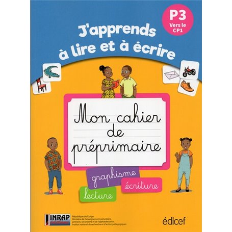 Mon cahier de pré-primaire Lecture Ecriture P3 (GS) Congo B