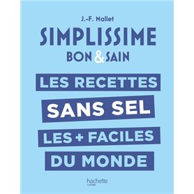 Les recettes sans sel les + faciles du monde