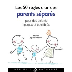 Les 50 règles d'or des parents séparés