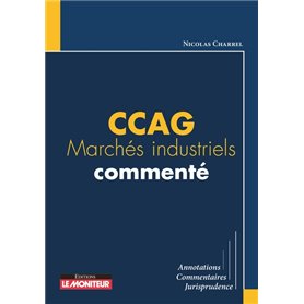 CCAG Marchés industriels commenté
