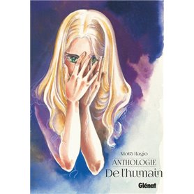 Moto Hagio - Anthologie - De l'humain - NE