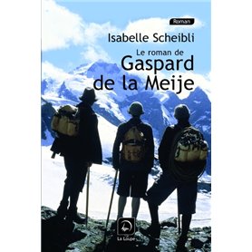 Le Roman de Gaspard de la Meije