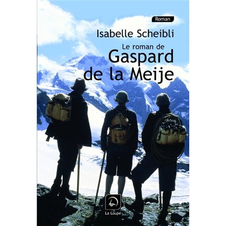 Le Roman de Gaspard de la Meije