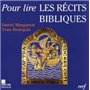 POUR LIRE LES RECITS BIBLIQUES