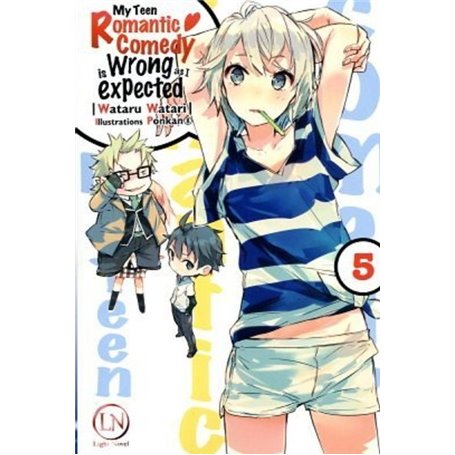 My Teen Romantic Comedy is wrong as I expected - Tome 5