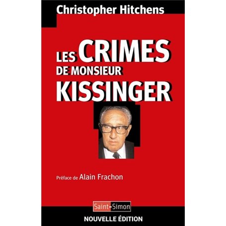 Les crimes de Monsieur Kissinger