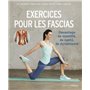 Exercices pour les fascias - Davantage de mobilité