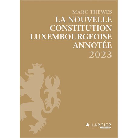 La nouvelle Constitution luxembourgeoise annotée