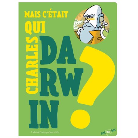 Mais c'est qui Darwin ? - Livre 3