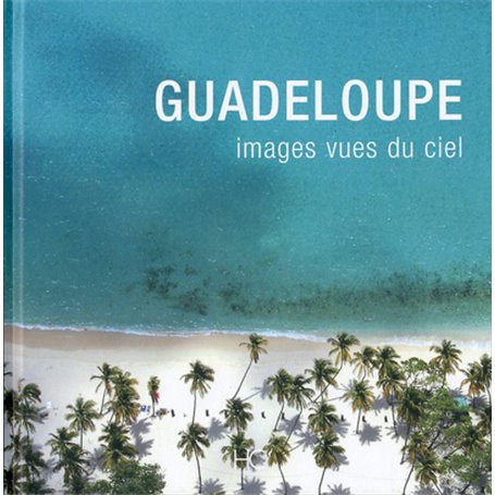 Guadeloupe images vues du ciel