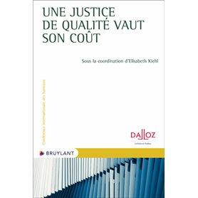 Une justice de qualité vaut son coût