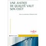 Une justice de qualité vaut son coût