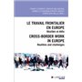 Le travail frontalier en Europe / Cross-border work in Europe - Réalités et défis / Realities and ch