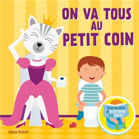 On va tous au petit coin - Soulève les rabats et dis au revoir aux couches !