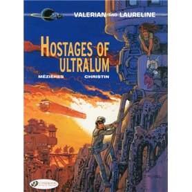 Valerian and Laureline - tome 16 Hostages of Ultralum