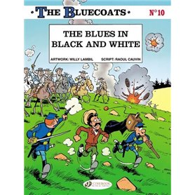 The Bluecoats - tome 10 The blues in black and white