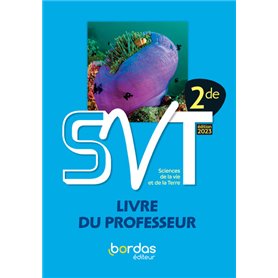 Denis Baude & Yves Jusserand - SVT 2de - 2023 - Livre du professeur