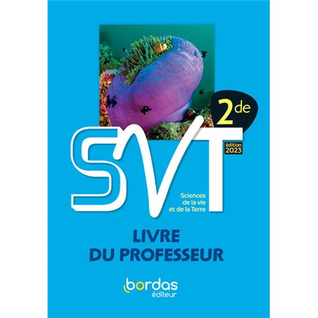 Denis Baude & Yves Jusserand - SVT 2de - 2023 - Livre du professeur