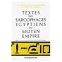 LES TEXTES DES SARCOPHAGES ÉGYPTIENS DU MOYEN EMPIRE