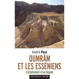 QUMRAN ET LES ESSENIENS