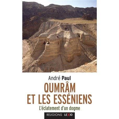 QUMRAN ET LES ESSENIENS