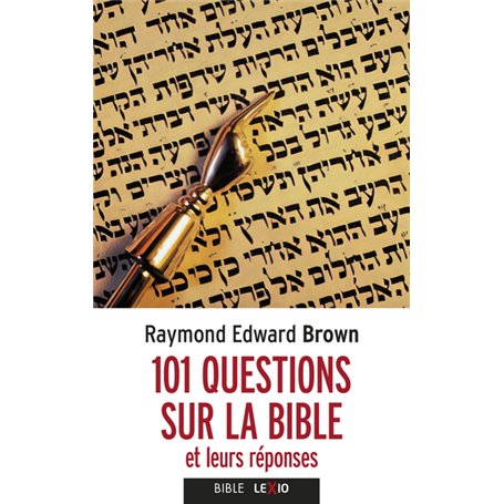 101 QUESTIONS SUR LA BIBLE ET LEURS REPONSES