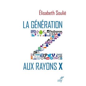 LA GENERATION Z AUX RAYONS X