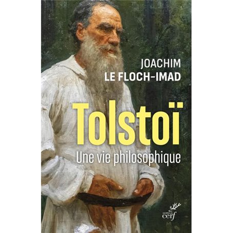 TOLSTOI - UNE VIE PHILOSOPHIQUE