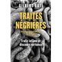 TRAITES NEGRIERES EN FRANCE MERIDIONALE AUX XVIIE-XIXE SIECLE - TRAFICS INFAMES ET DISCOURS VERTUEUX