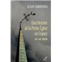 UNE HISTOIRE DE LA PETITE EGLISE EN FRANCE - XIXE- XXIE SIECLE