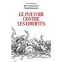 LE POUVOIR CONTRE LES LIBERTES