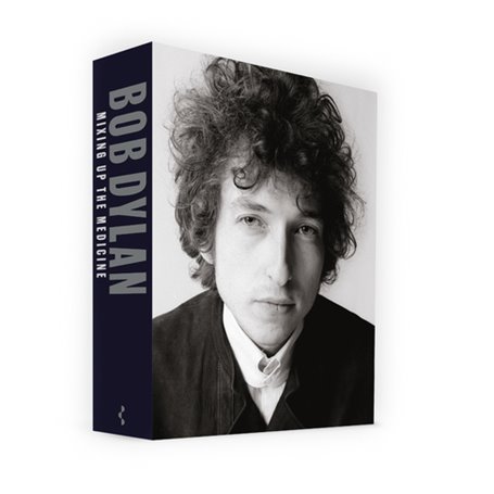 Bob Dylan : Mixing up the Medicine