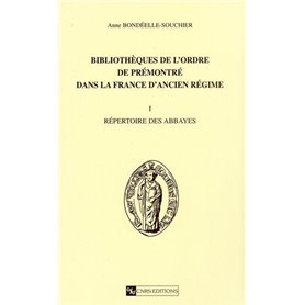 Bibliothèques de l'ordre de prémontré dans la France d'ancien régime T1