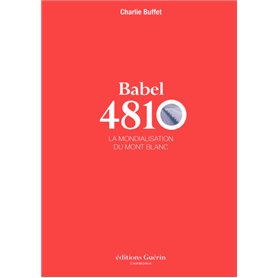 Babel 4810 - La mondialisation du Mont Blanc