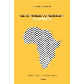 Ces entreprises qui réussissent en Afrique