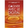 Gagner avec le digital - Comment les technologies numériques transforment les entreprises