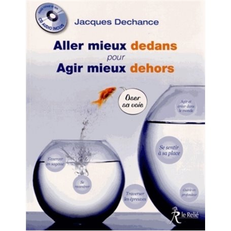 Aller mieux dedans pour agir mieux dehors + CD