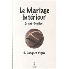 Le mariage intérieur en Orient et en Occident