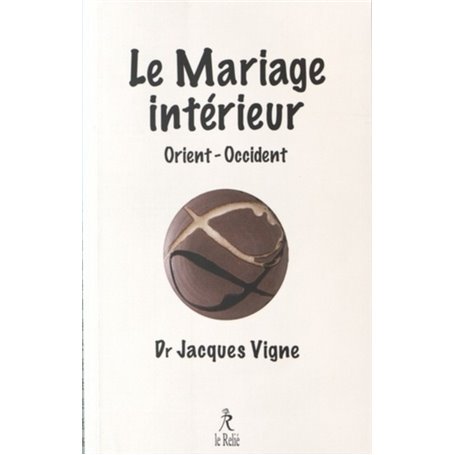 Le mariage intérieur en Orient et en Occident