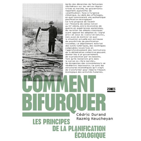 Comment bifurquer - Les principes de la planification écologique