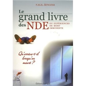 Le grand livre des NDE - Ou expérience de mort imminente