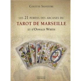 Les 21 portes des arcanes majeurs du Tarot de Marseille et d'Oswald Wirth