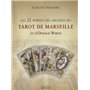 Les 21 portes des arcanes majeurs du Tarot de Marseille et d'Oswald Wirth