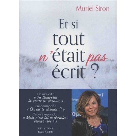 Et si tout n'était pas écrit ?