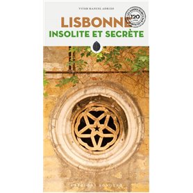 Lisbonne insolite et secrète